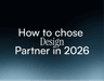 How_to_chose_design_partner_article