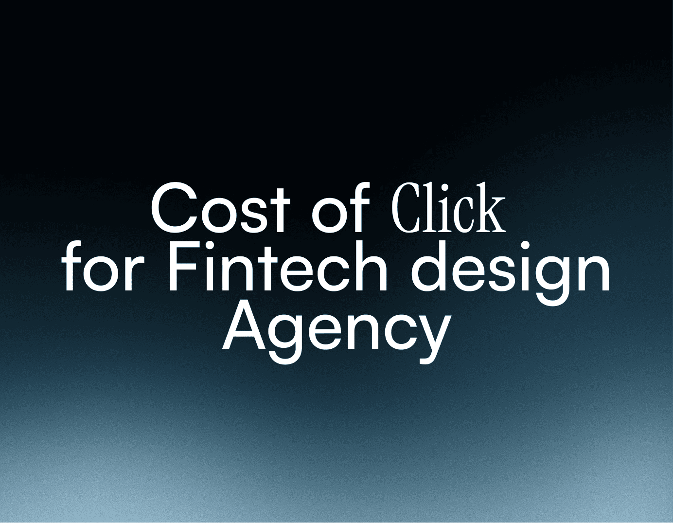 clickcostfintechdesignagency